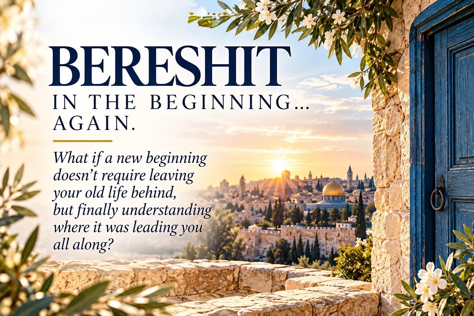 Parshat Bereshit: In The Beginning…Again.