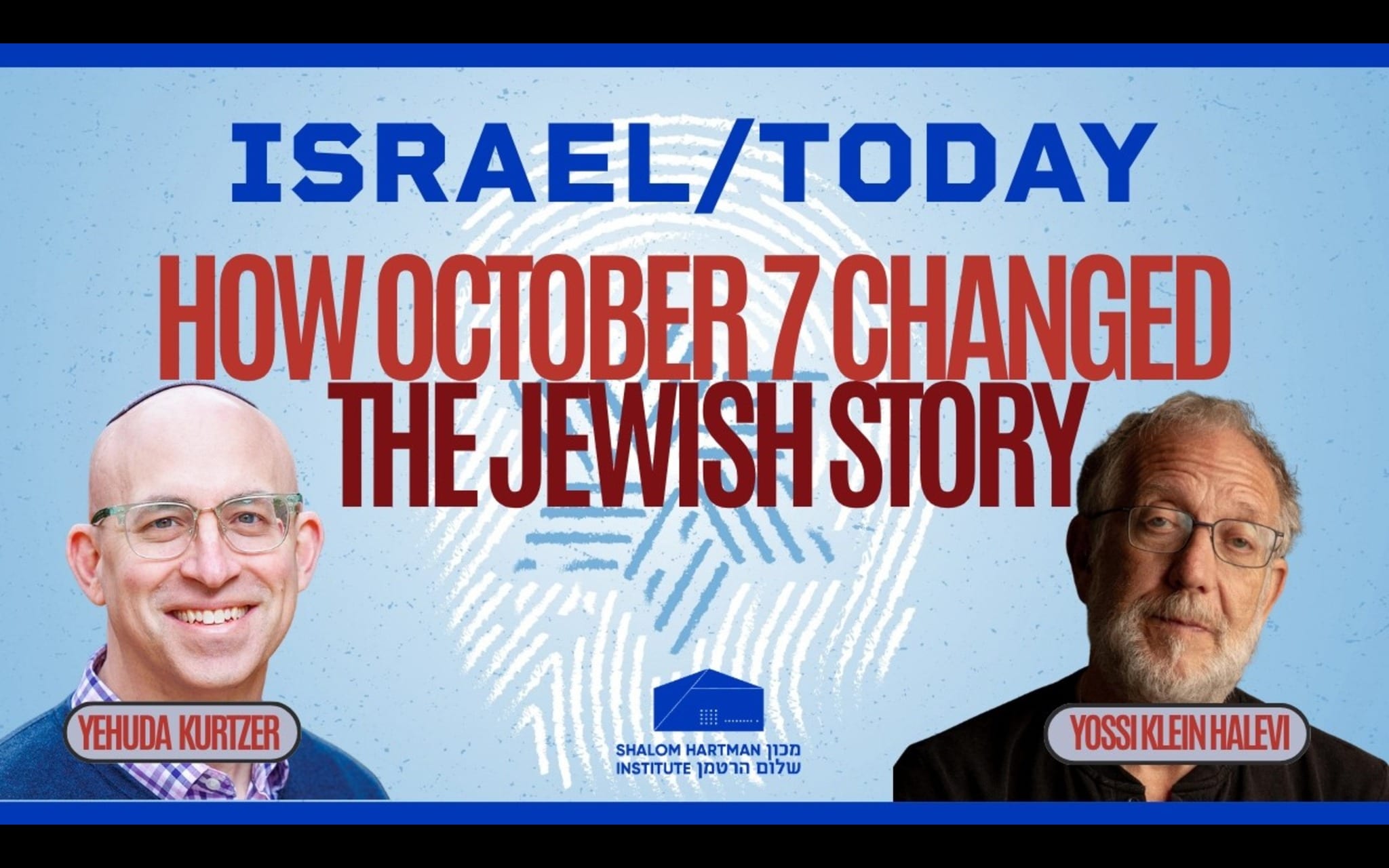 Israel/Today: How October 7 changed the Jewish story - Sponsored Content