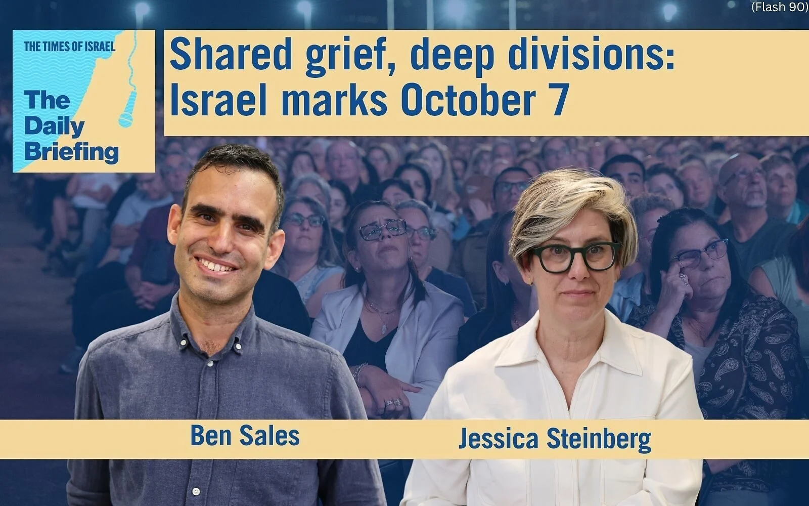 Daily Briefing Oct. 8: Shared grief, deep divisions – Israel marks October 7