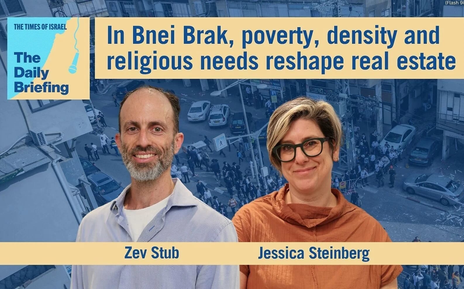 Daily Briefing Oct. 4 – In Bnei Brak, poverty, density and religious needs reshape real estate