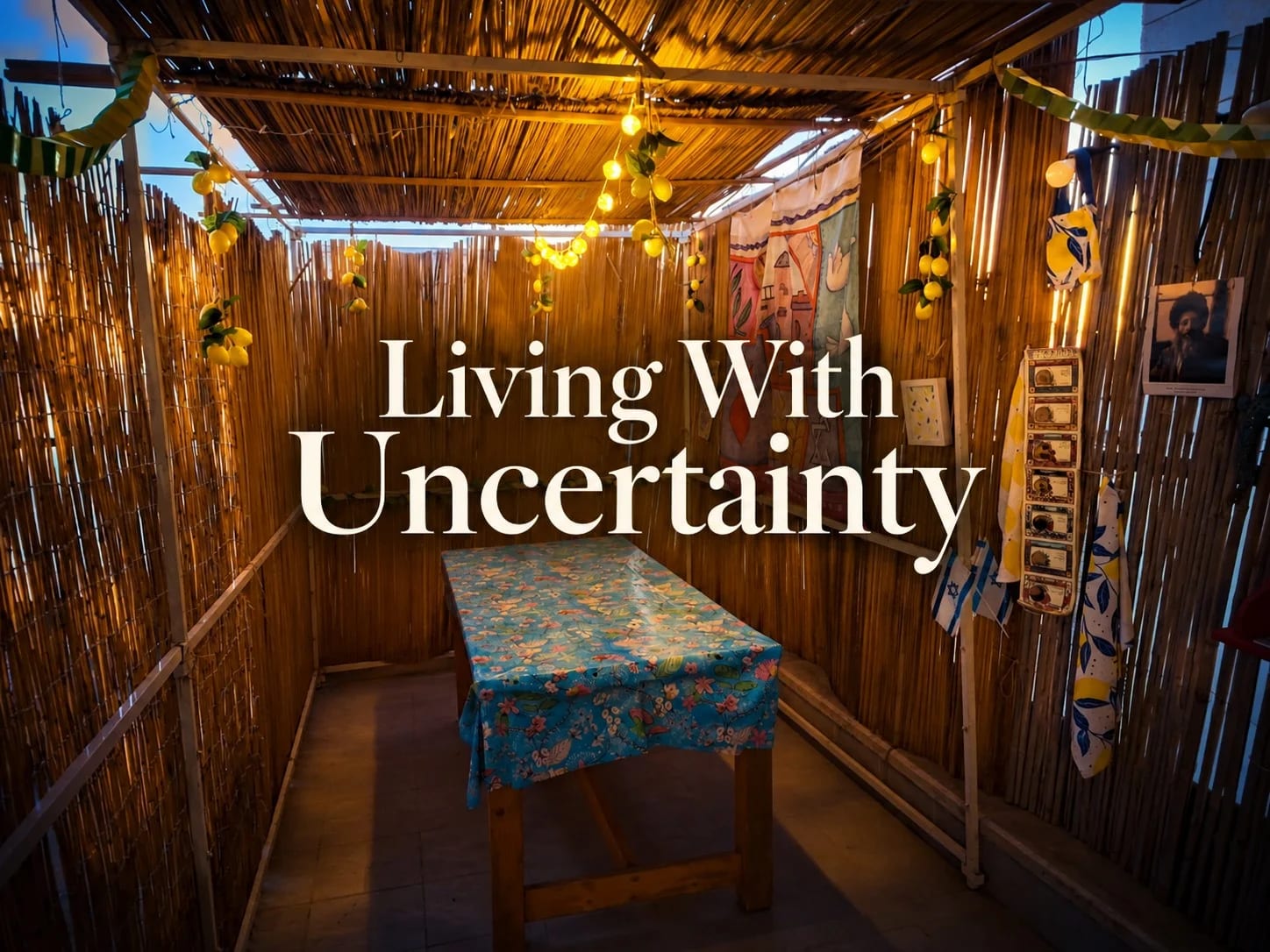 Living With Uncertainty