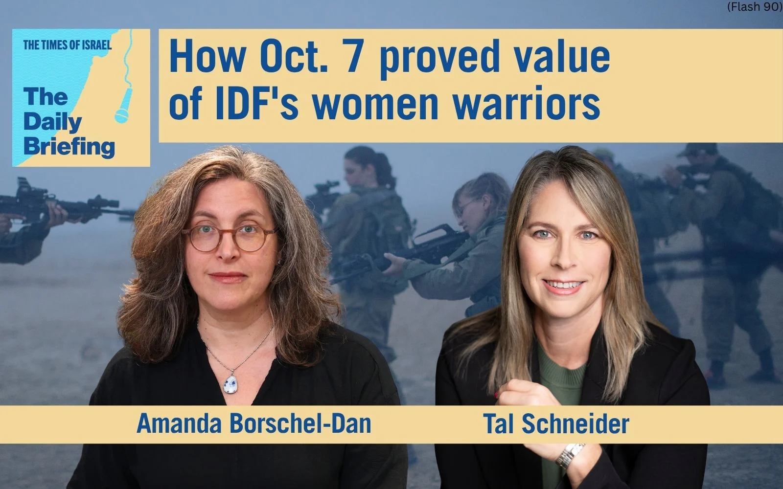 Daily Briefing Sept. 13: How Oct. 7 proved value of IDF’s women warriors