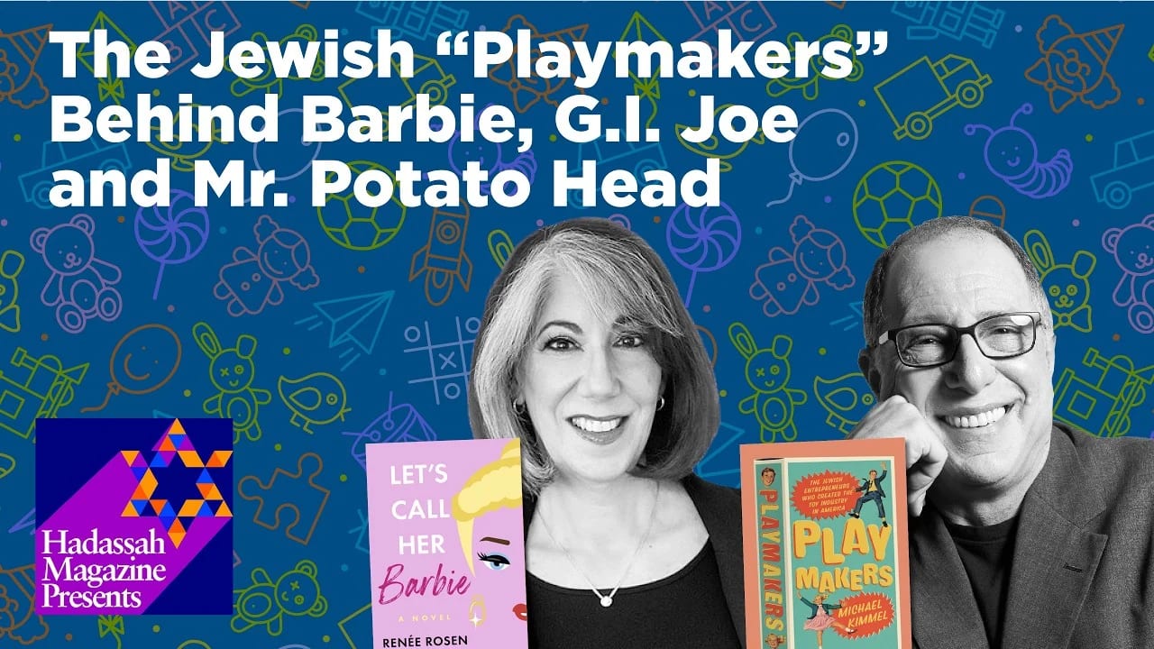 The Jewish ‘playmakers’ behind Barbie, G.I. Joe and Mr. Potato Head - Sponsored Content