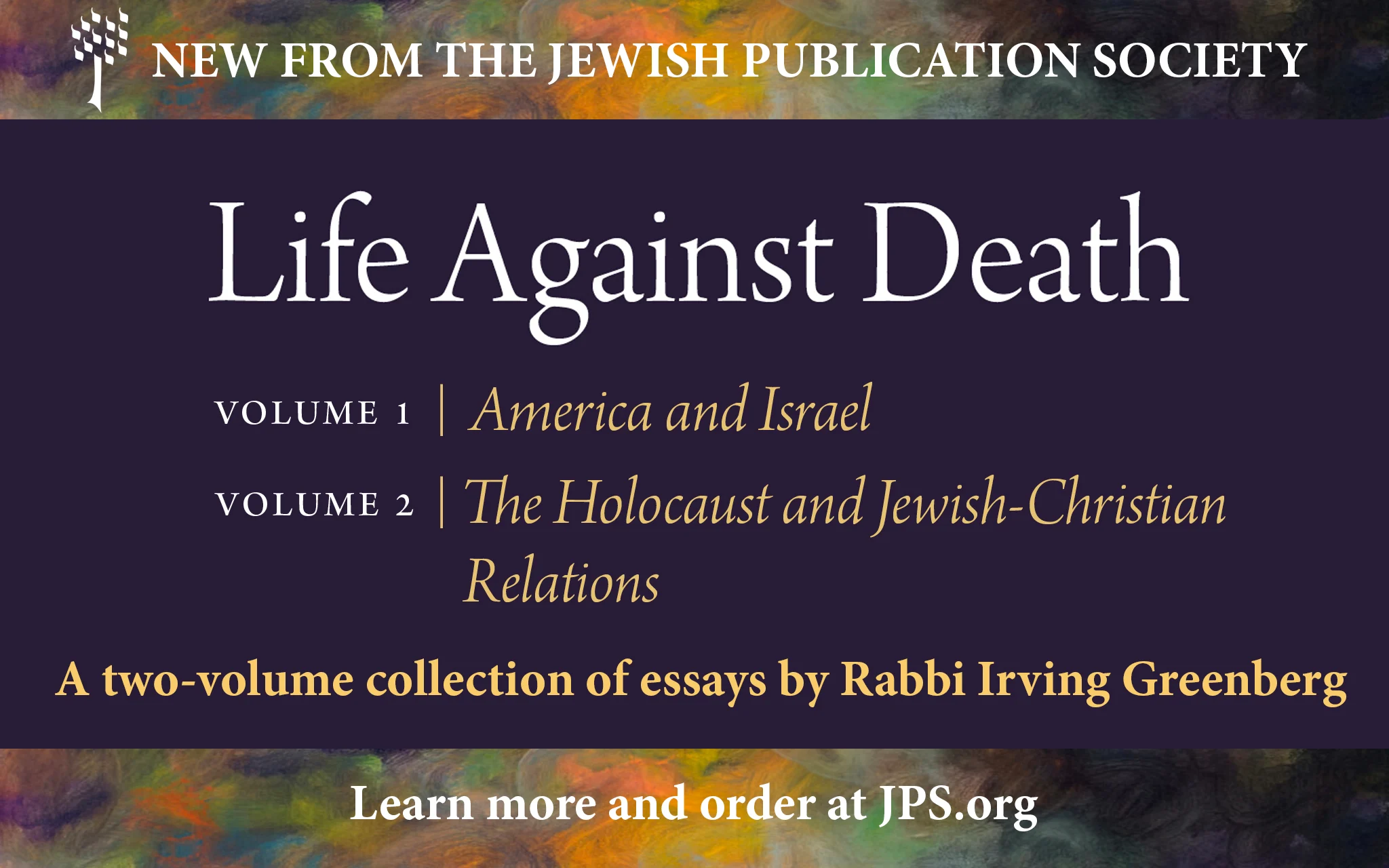 Life Against Death: A new collection of essays by Rabbi Yitz Greenberg - Sponsored Content