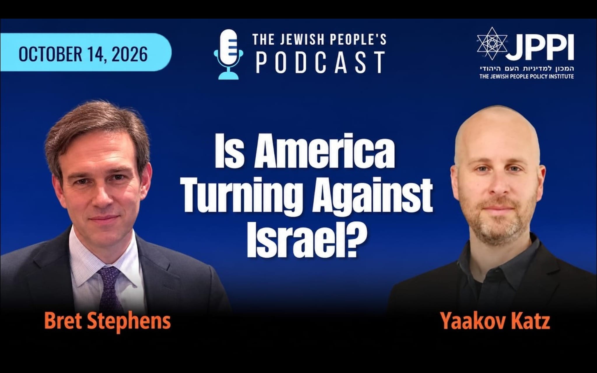 Bret Stephens: is America turning against Israel? - Sponsored Content